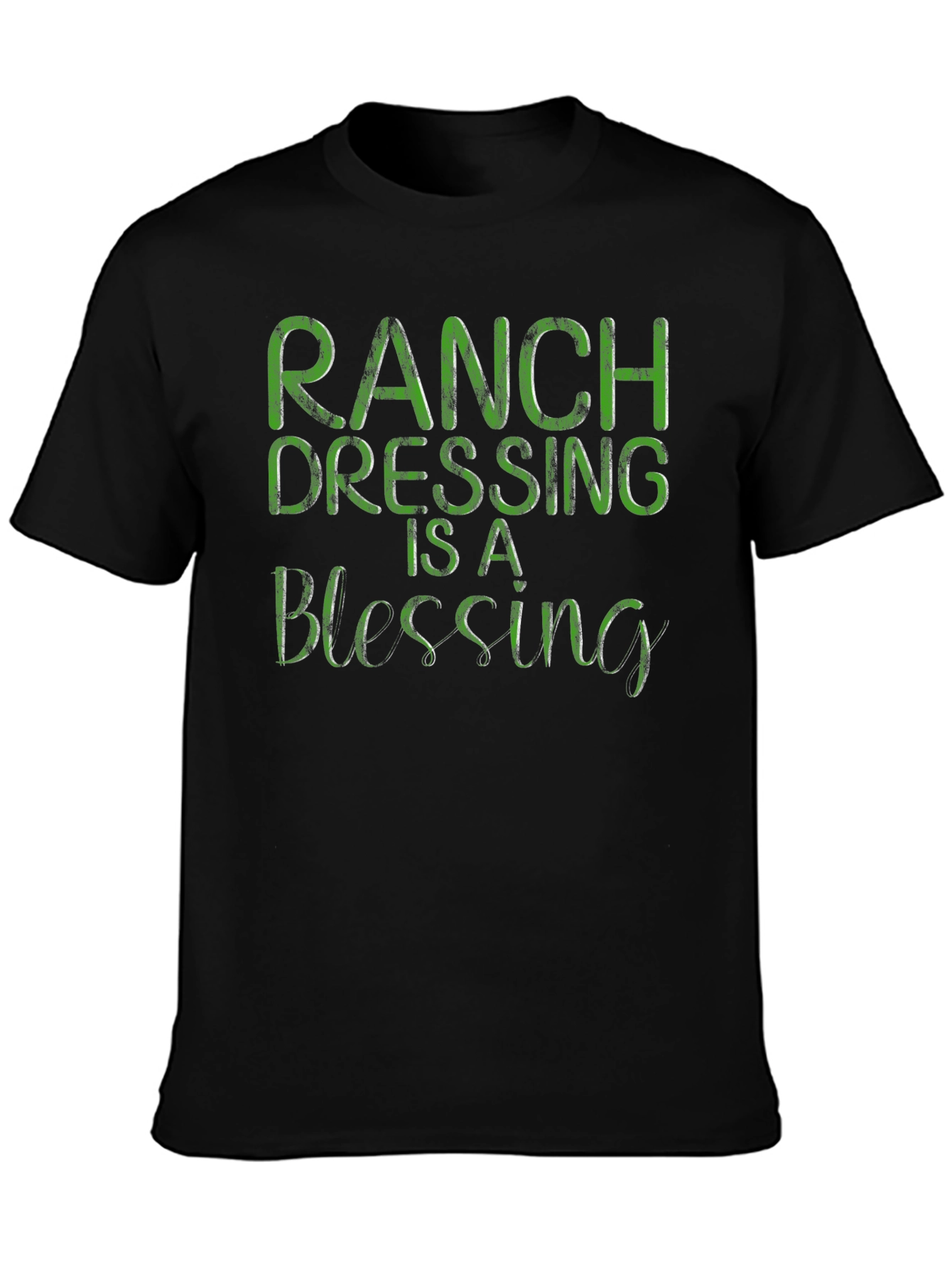 Ranch Dressing is a Blessing T-Shirt