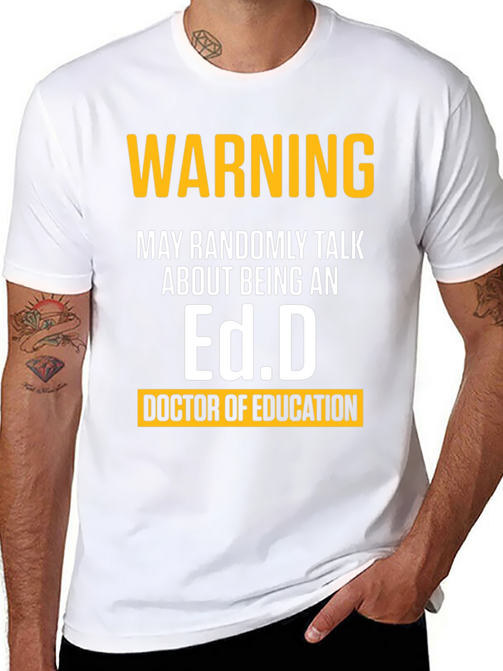 Warning May Randomly Talk About Being An Ed.D. T-Shirt