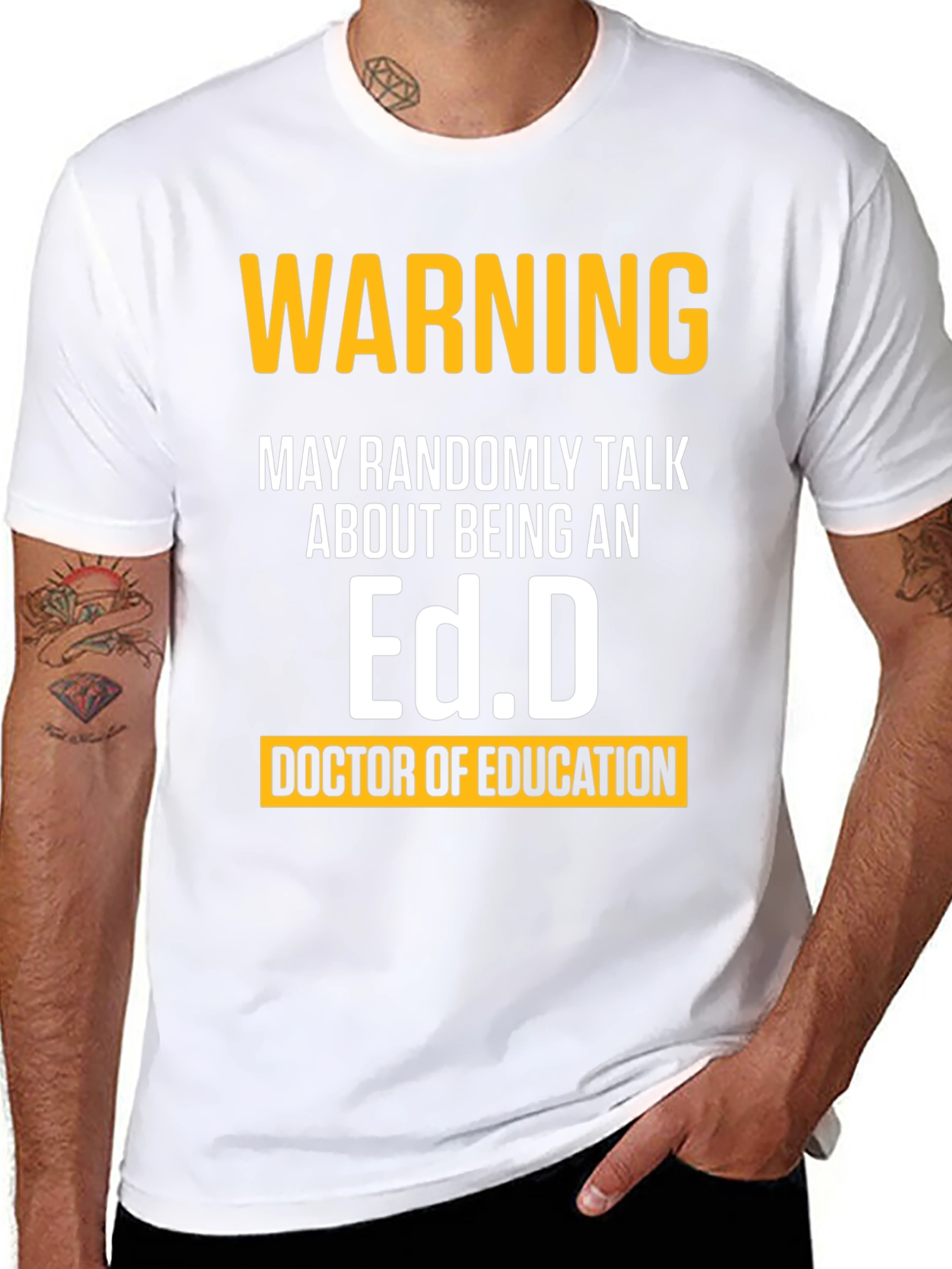 Warning May Randomly Talk About Being An Ed.D. T-Shirt