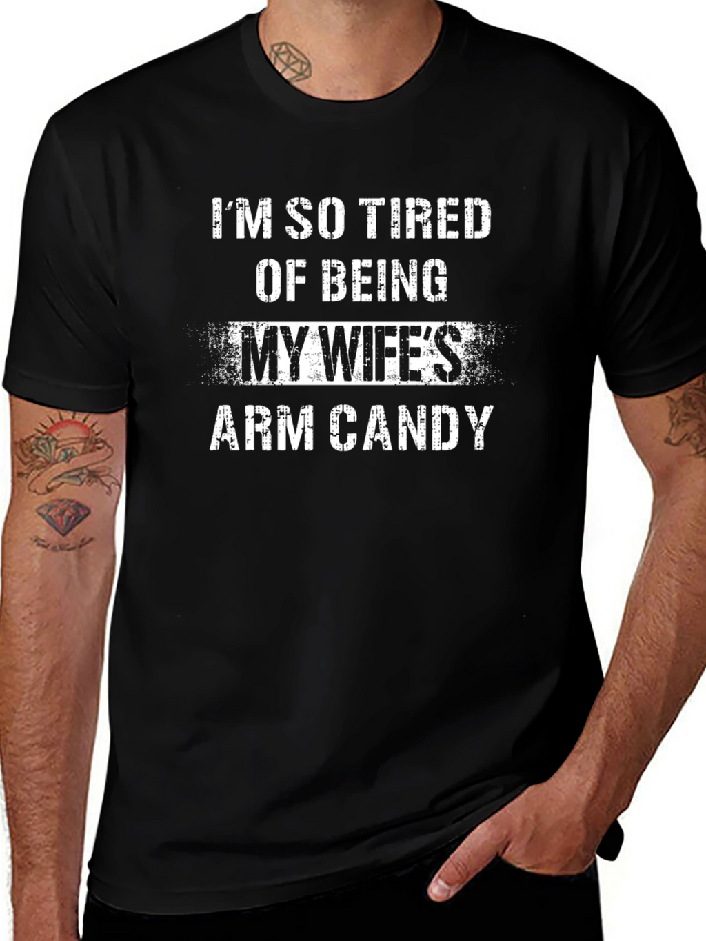 Funny Husband T-Shirt: My Wifes Arm Candy