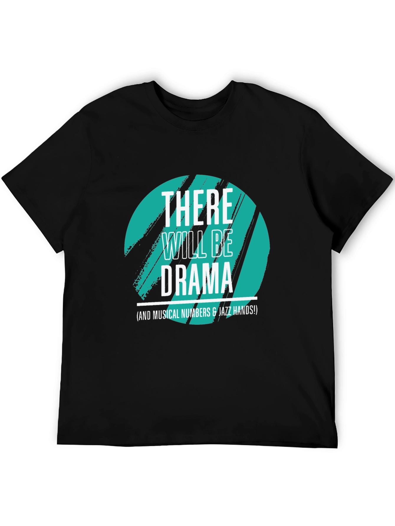 There Will Be Drama T-Shirt
