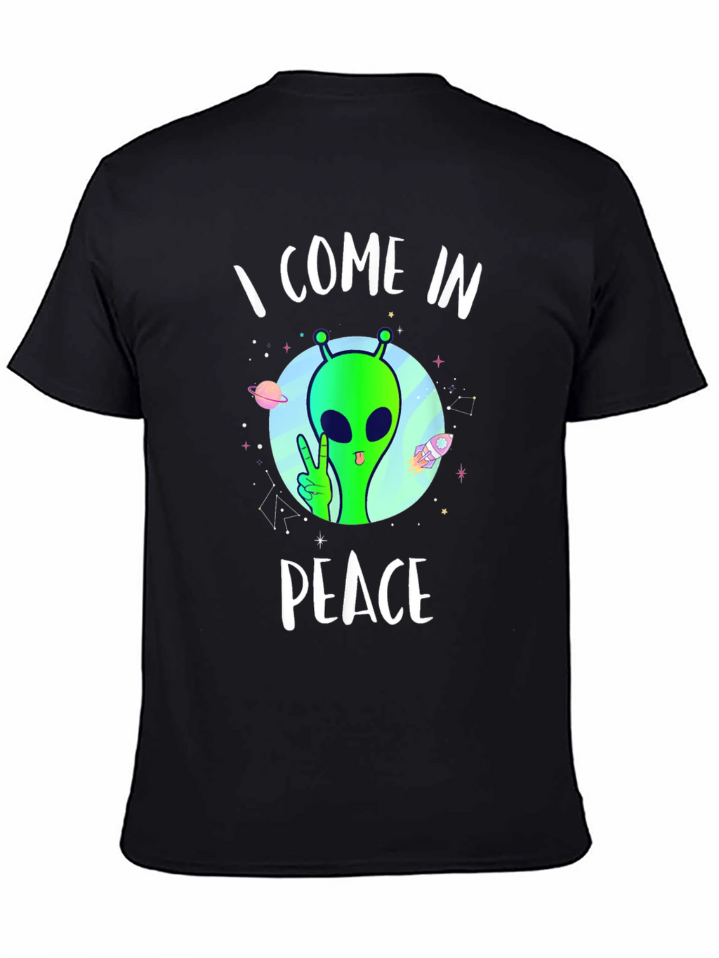 I Come In Peace Alien T-Shirt
