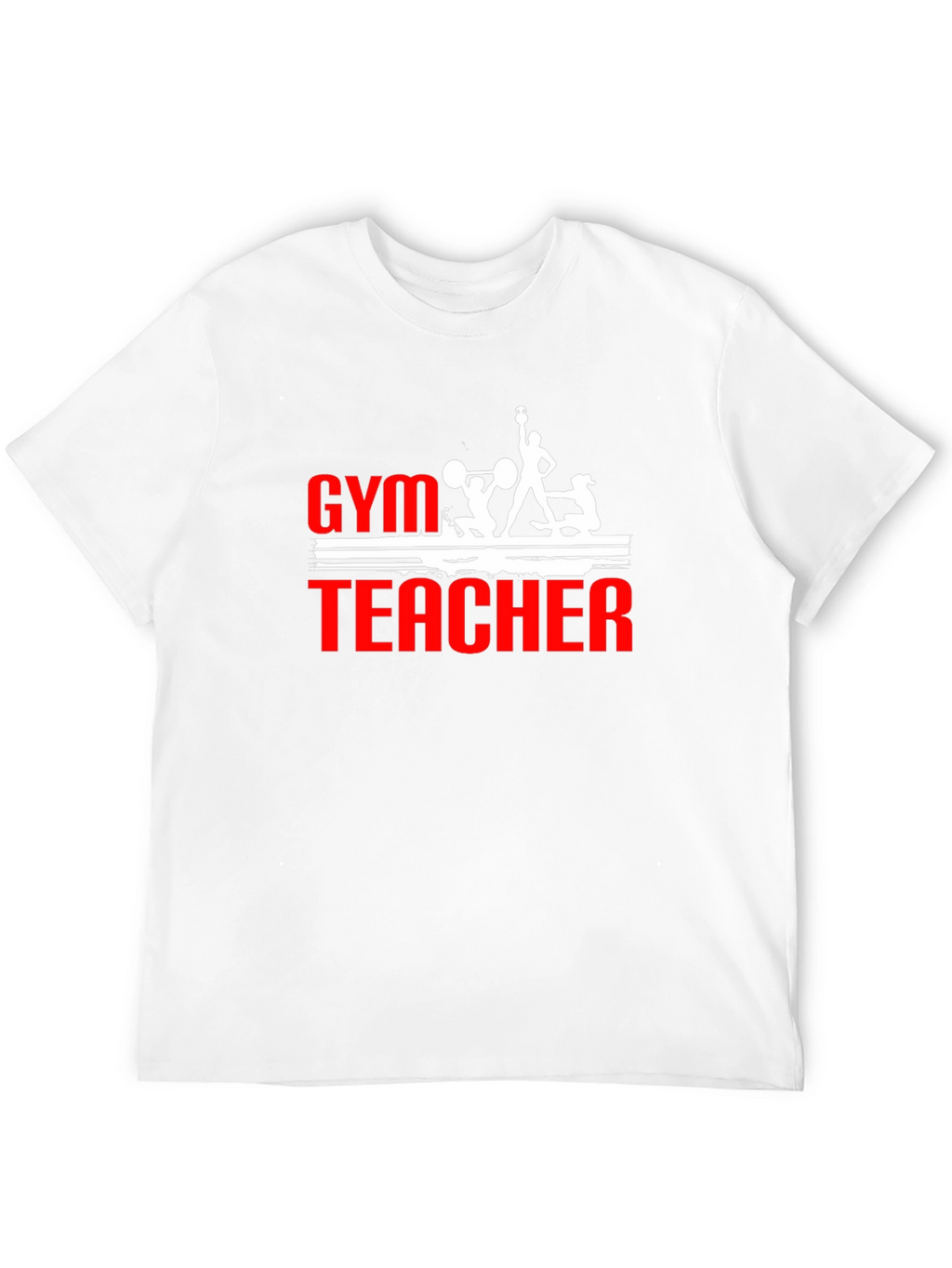 Gym Teacher Graphic T-Shirt | Fitness Instructor Tee