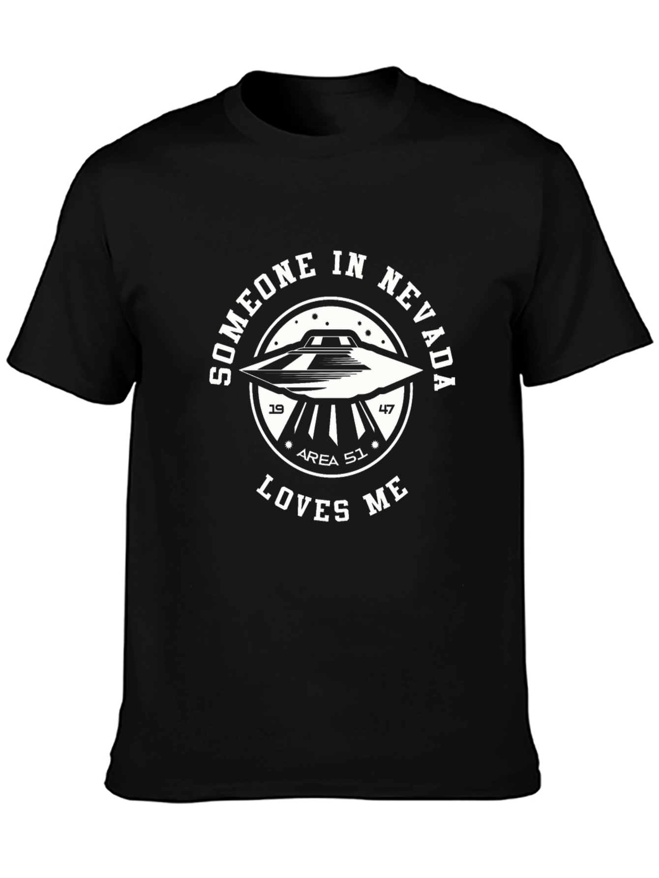 Area 51 UFO T-Shirt - Someone in Nevada Loves Me