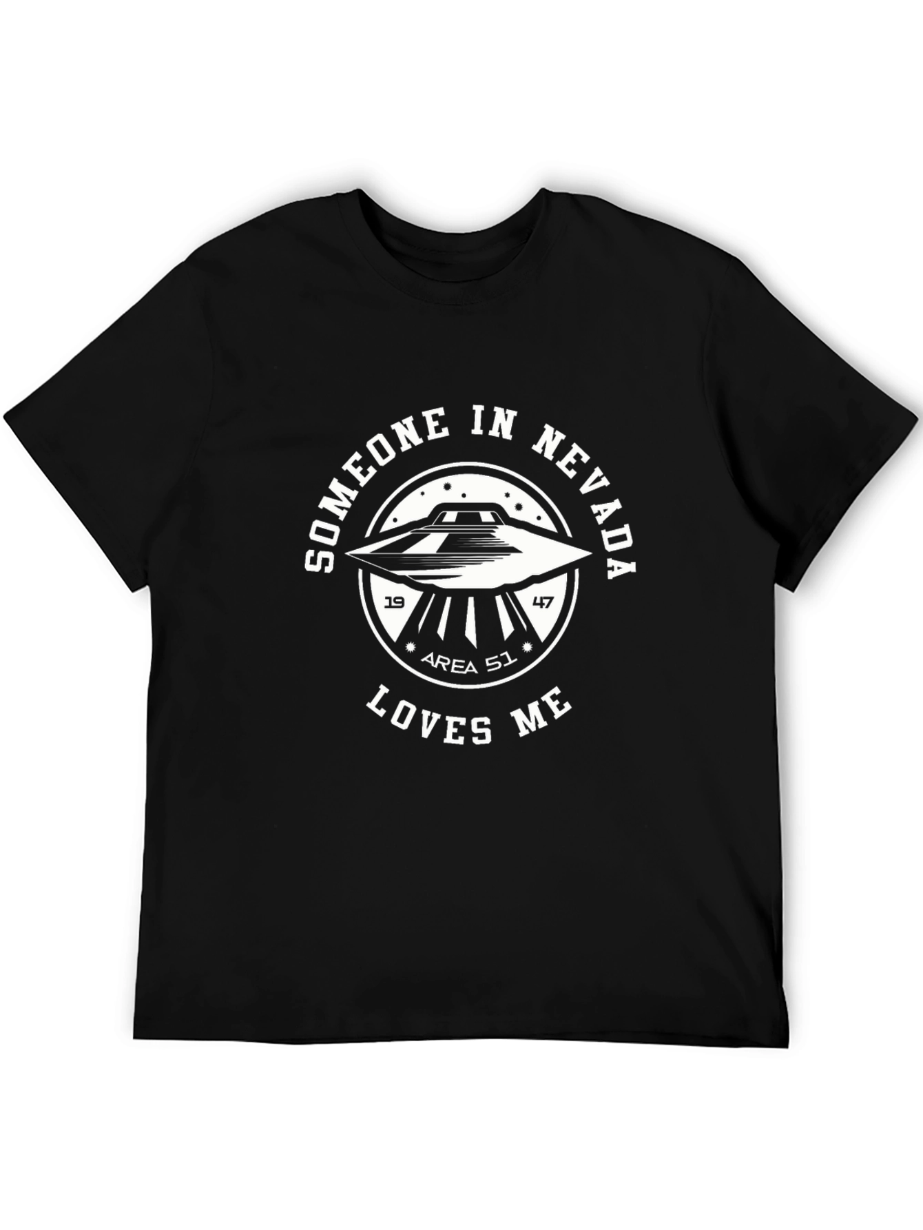 Area 51 UFO T-Shirt - Someone in Nevada Loves Me