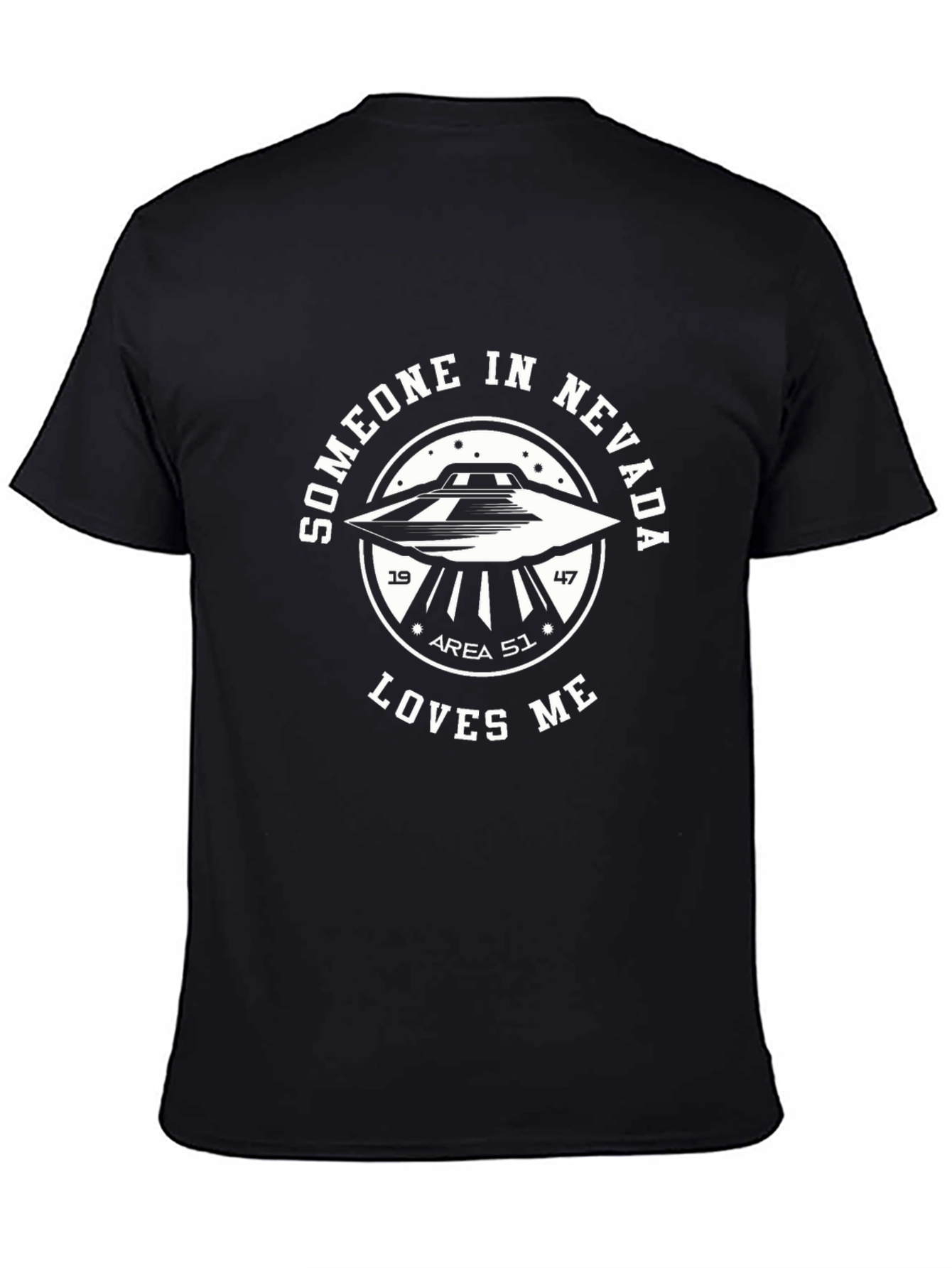 Area 51 UFO T-Shirt - Someone in Nevada Loves Me