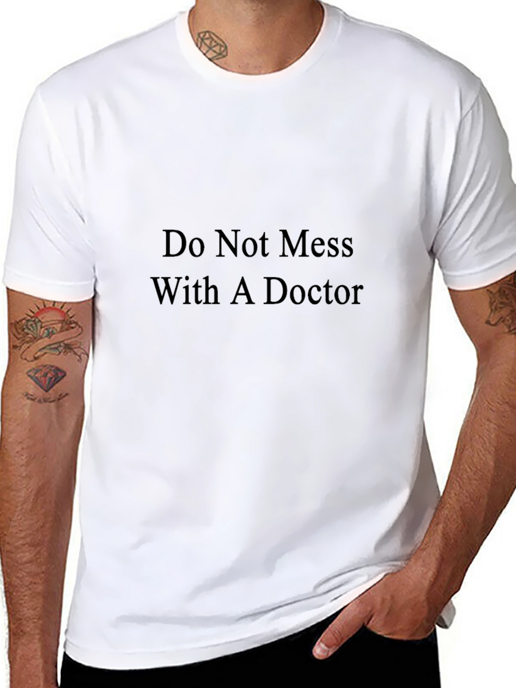 Do Not Mess With A Doctor T-Shirt