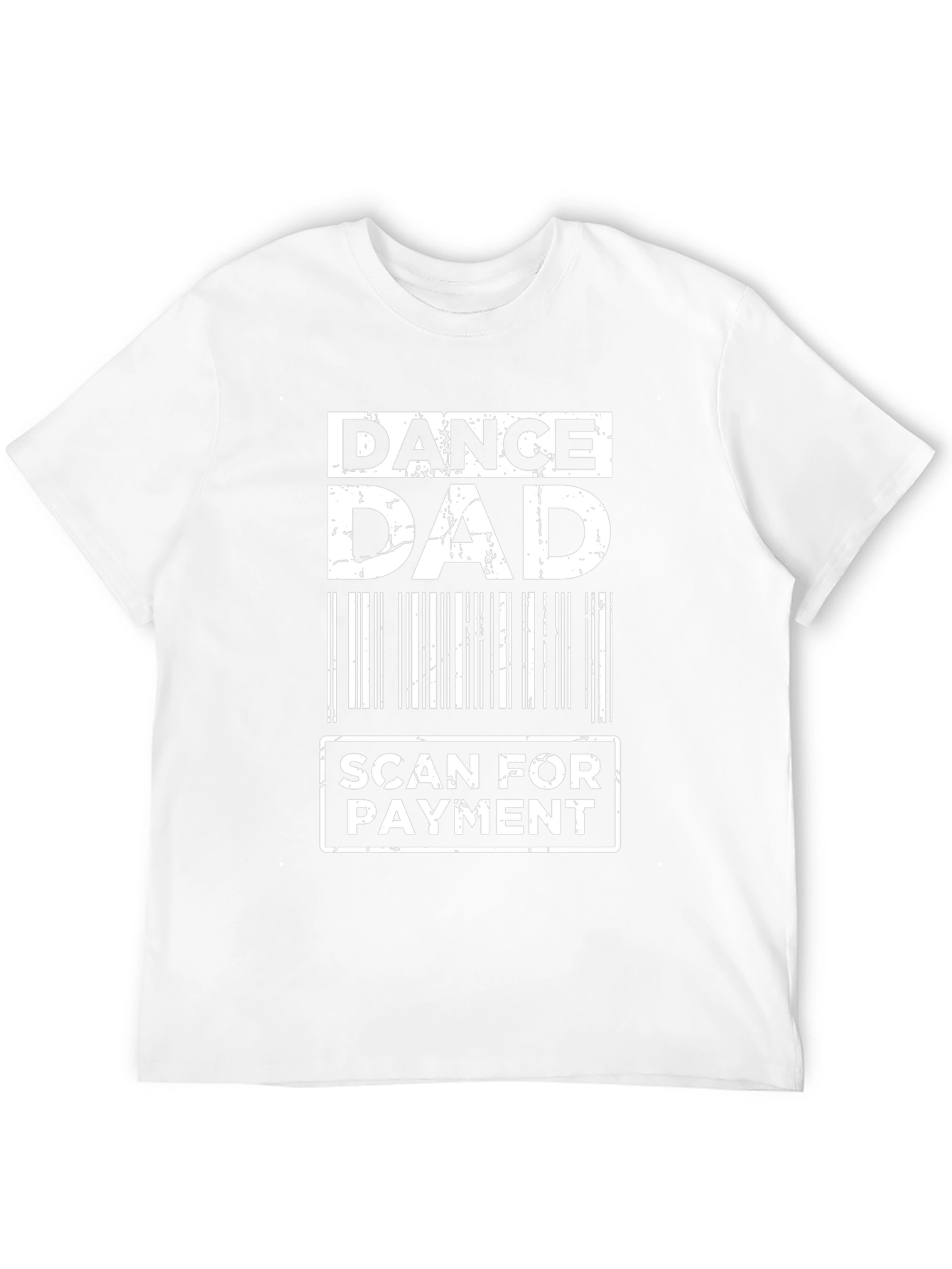 Dance Dad Scan for Payment Graphic Tee