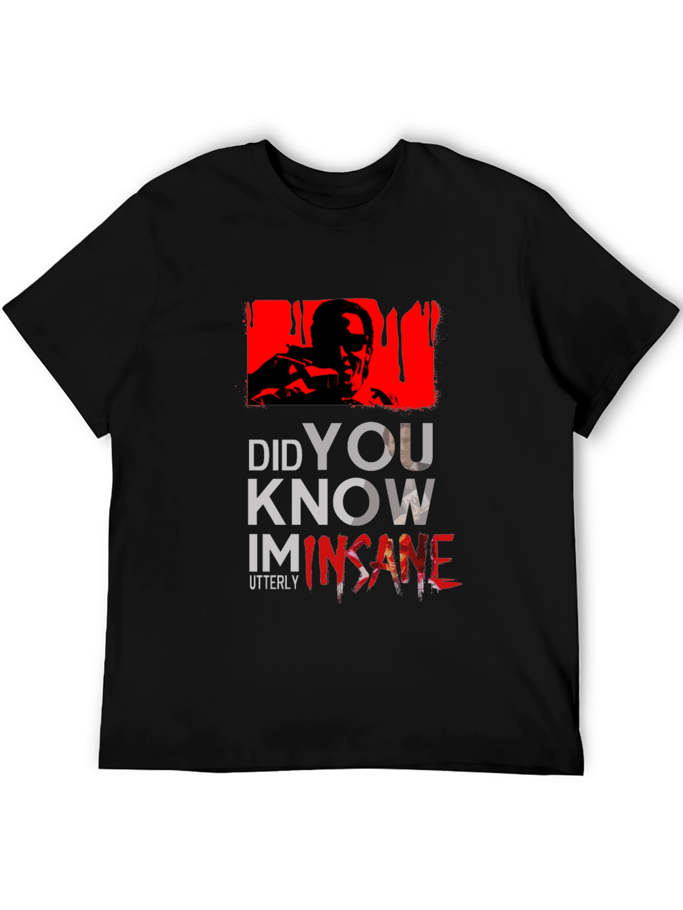 Insane T-Shirt - Did You Know?