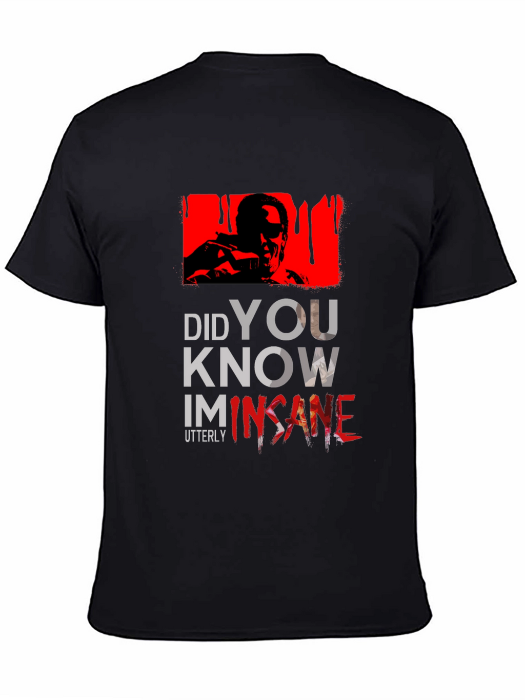 Insane T-Shirt - Did You Know?