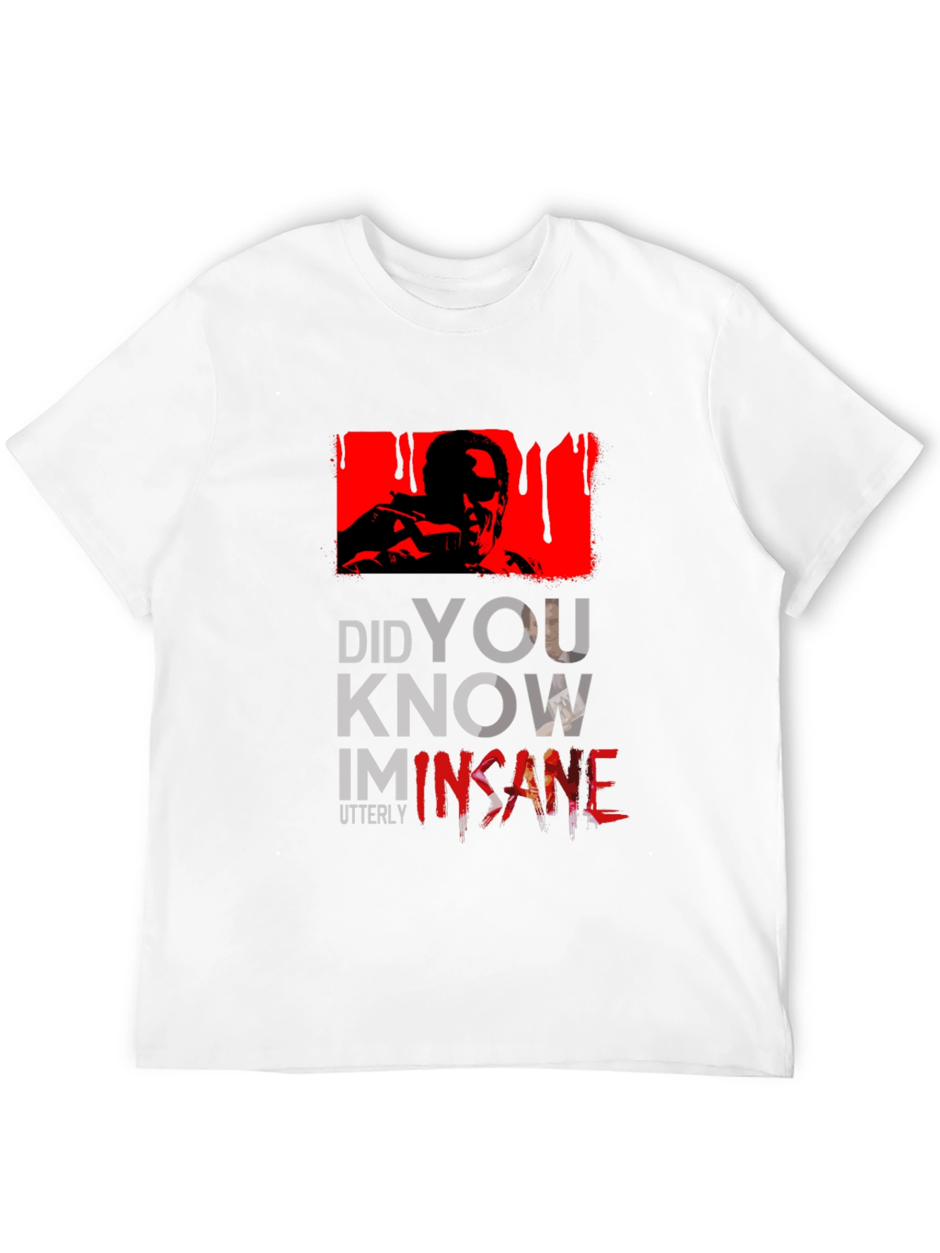 Insane T-Shirt - Did You Know?