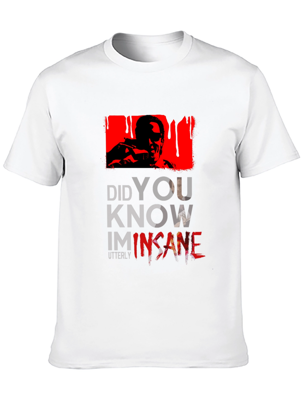 Insane T-Shirt - Did You Know?
