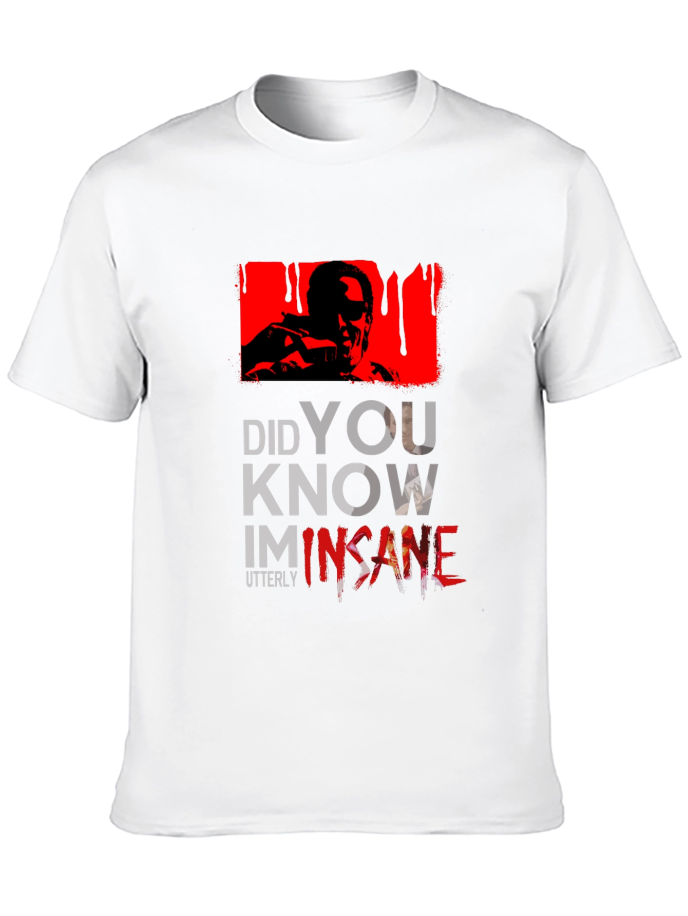 Insane T-Shirt - Did You Know?