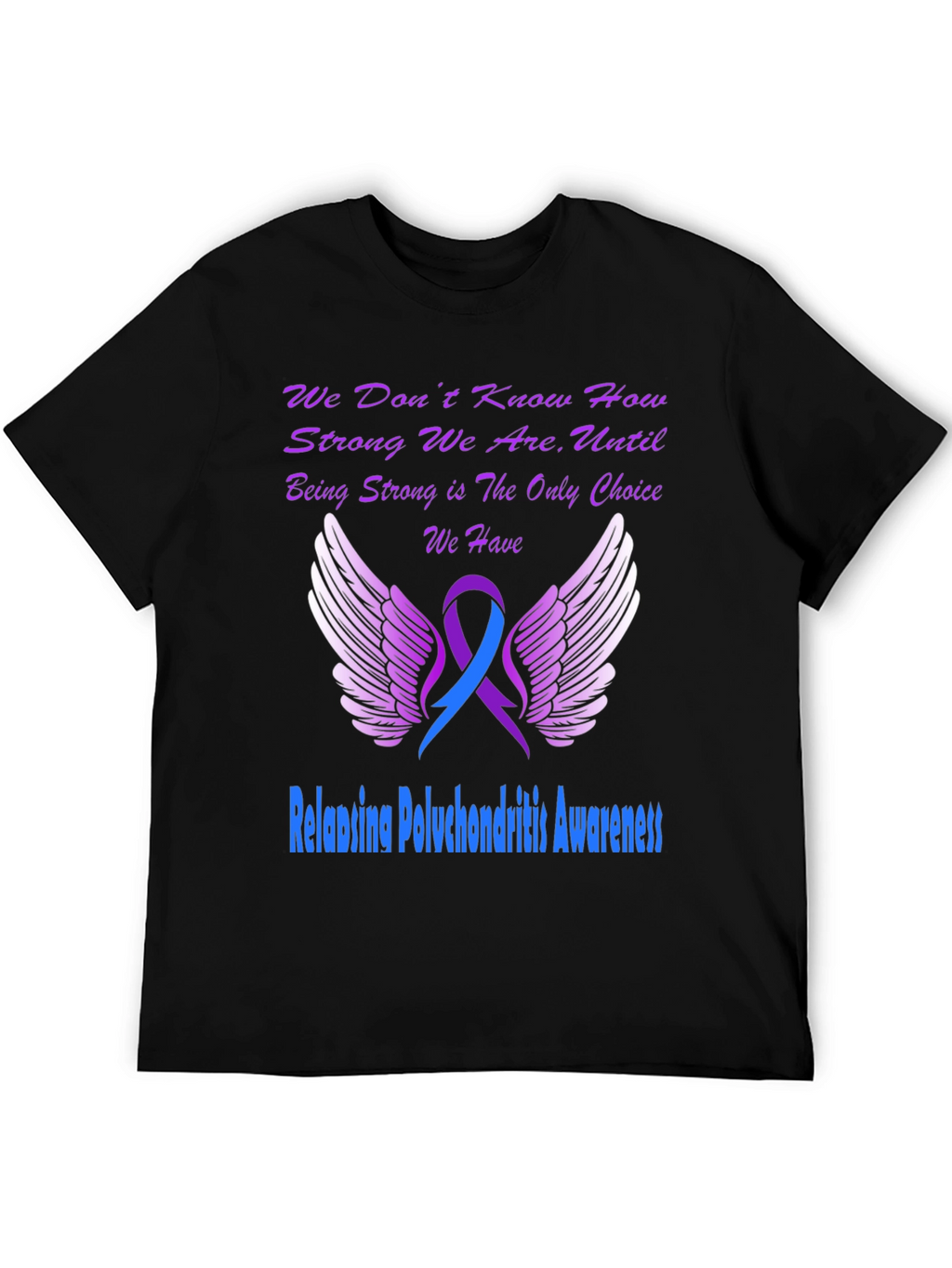 Relapsing Polychondritis Awareness T-Shirt