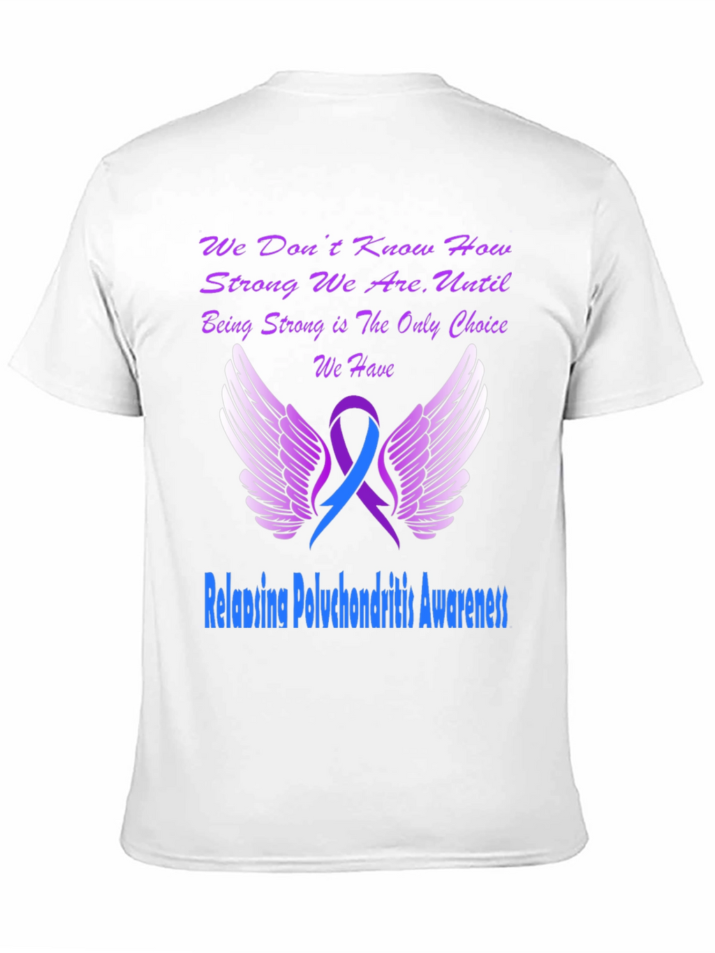 Relapsing Polychondritis Awareness T-Shirt