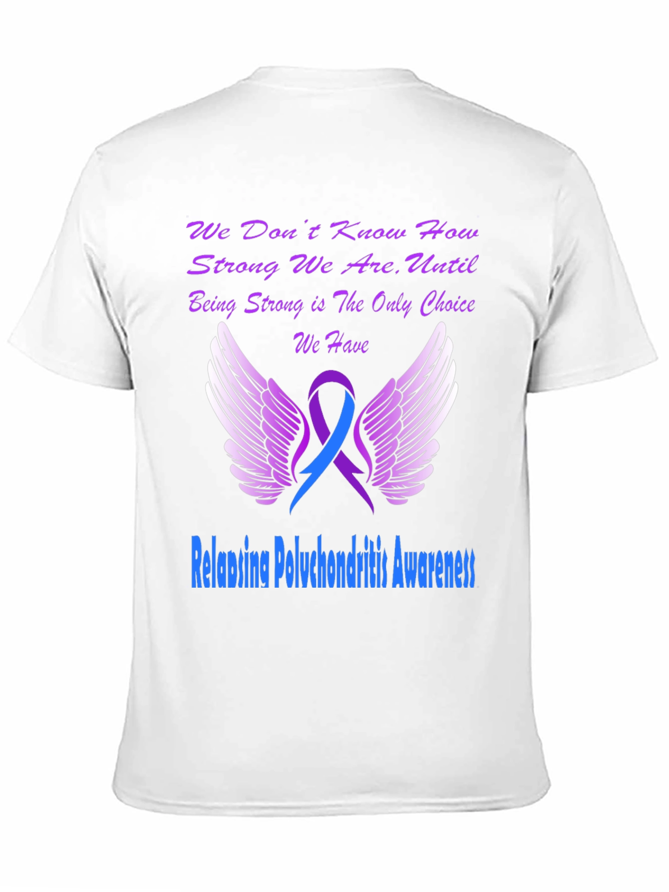 Relapsing Polychondritis Awareness T-Shirt