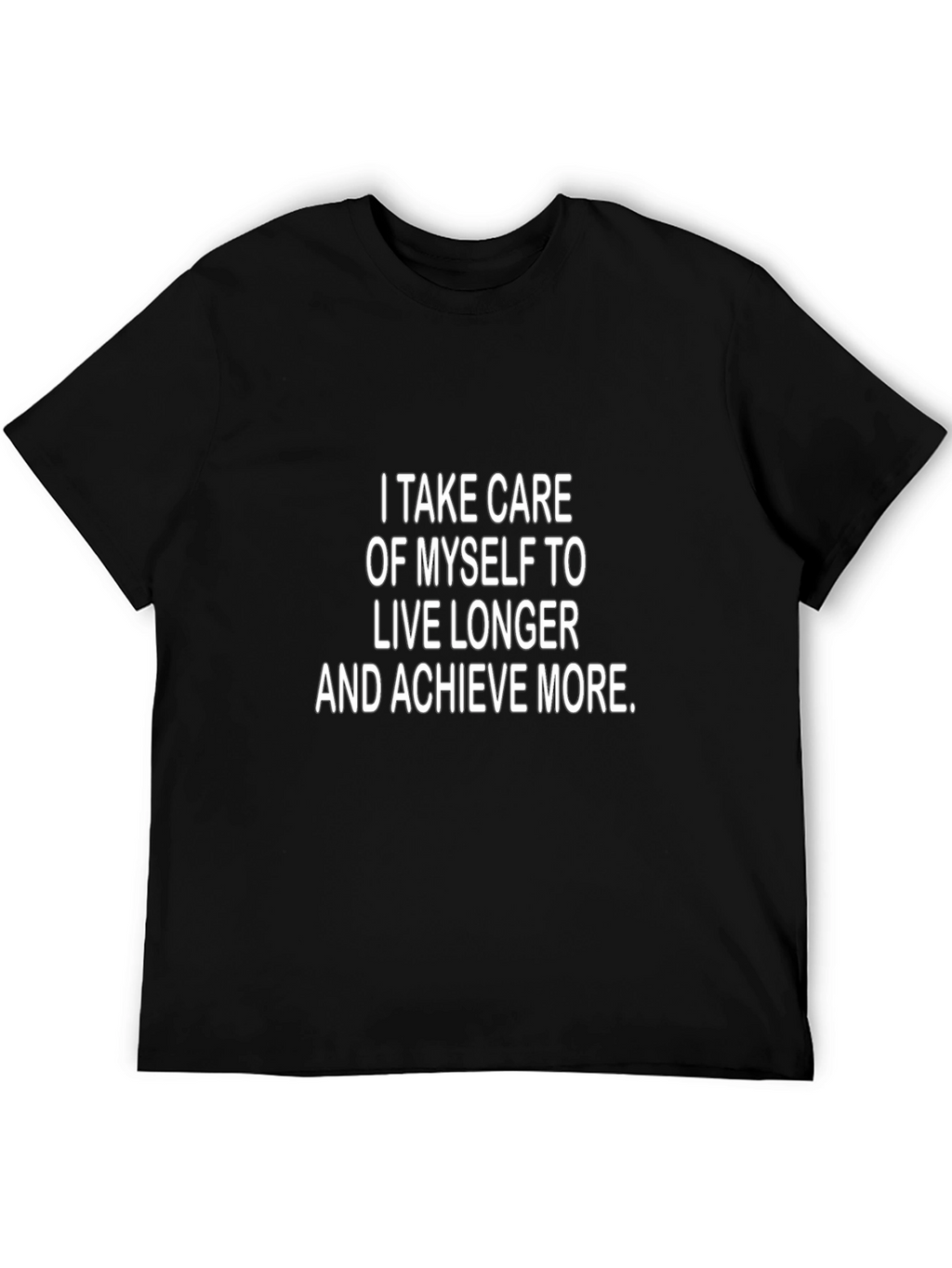 I Take Care T-Shirt