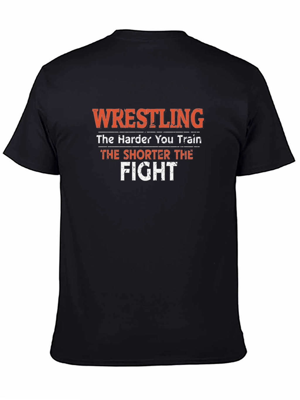 Wrestling Training T-Shirt - The Harder You Train