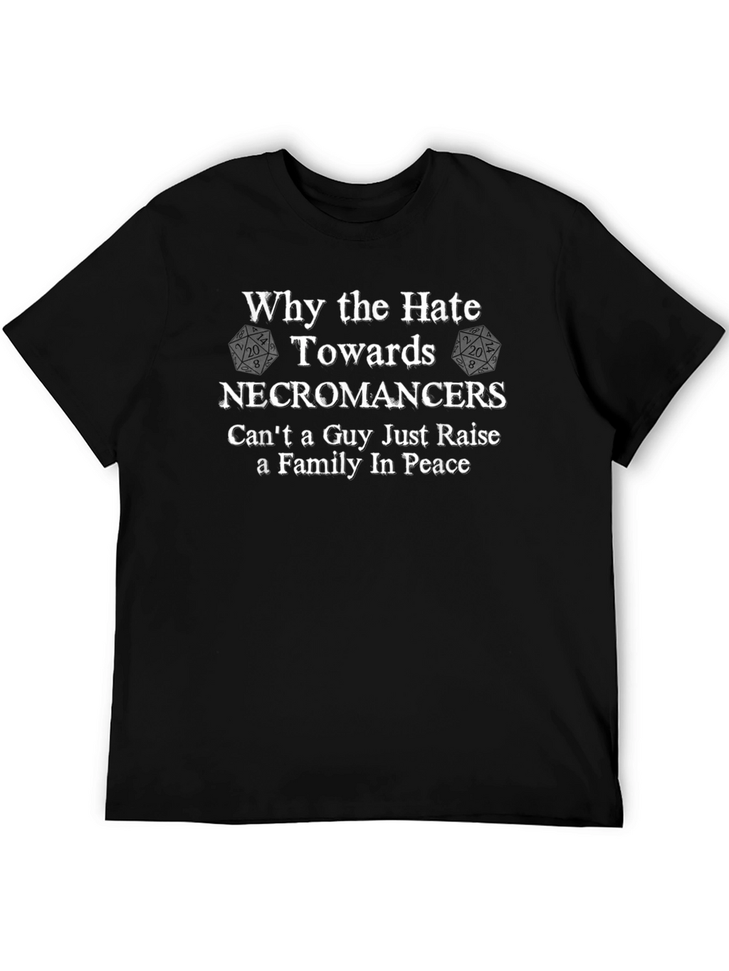 Why the Hate Necromancers T-Shirt
