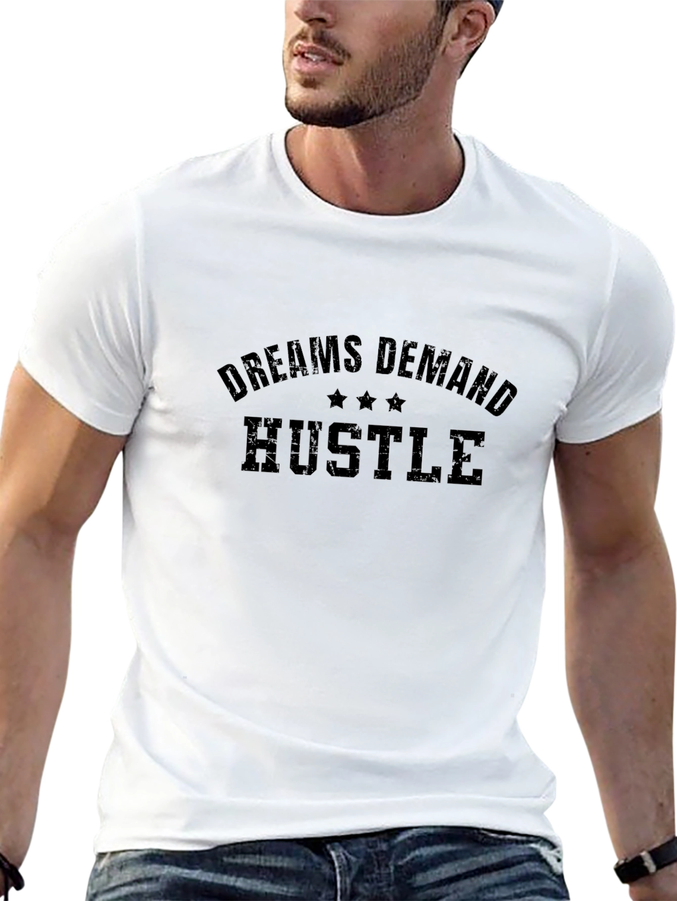 Dreams Demand Hustle Graphic T-Shirt