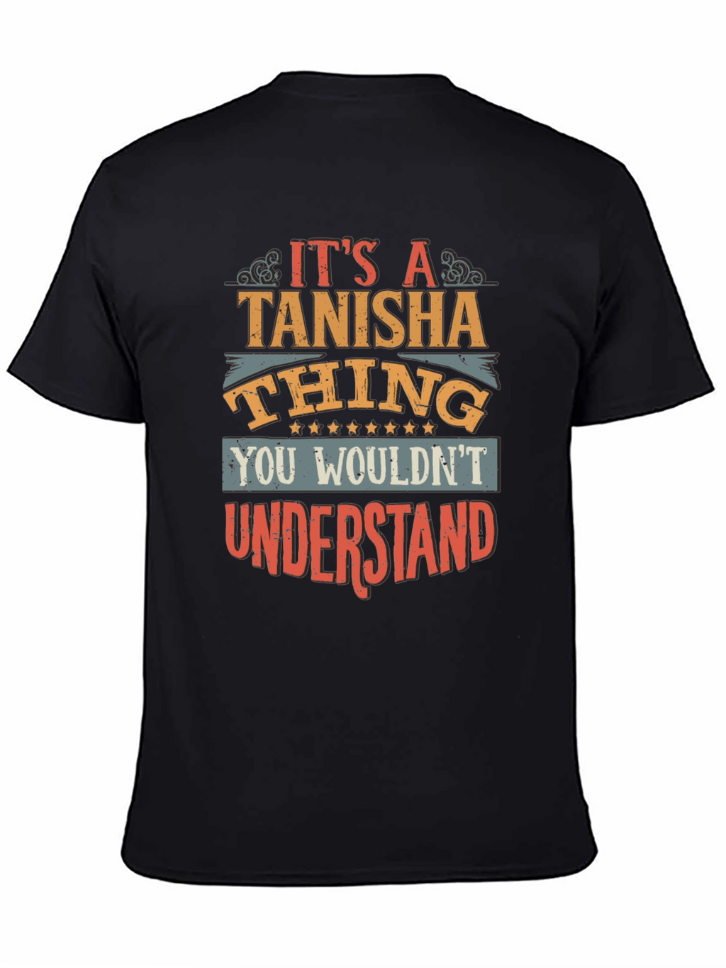 Its A Tanisha Thing T-Shirt