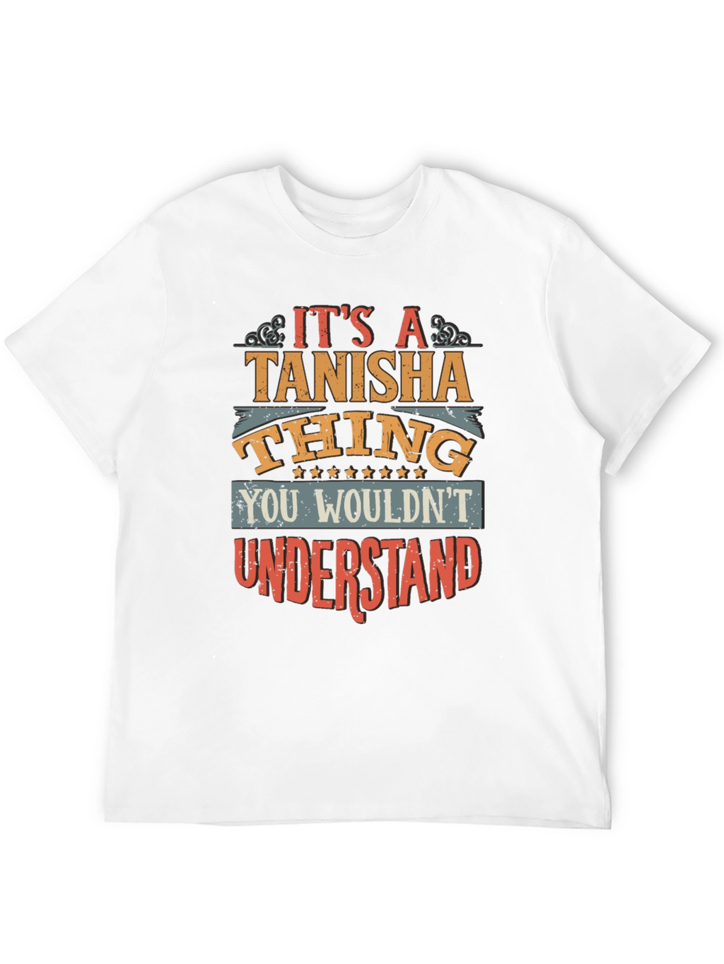 Its A Tanisha Thing T-Shirt