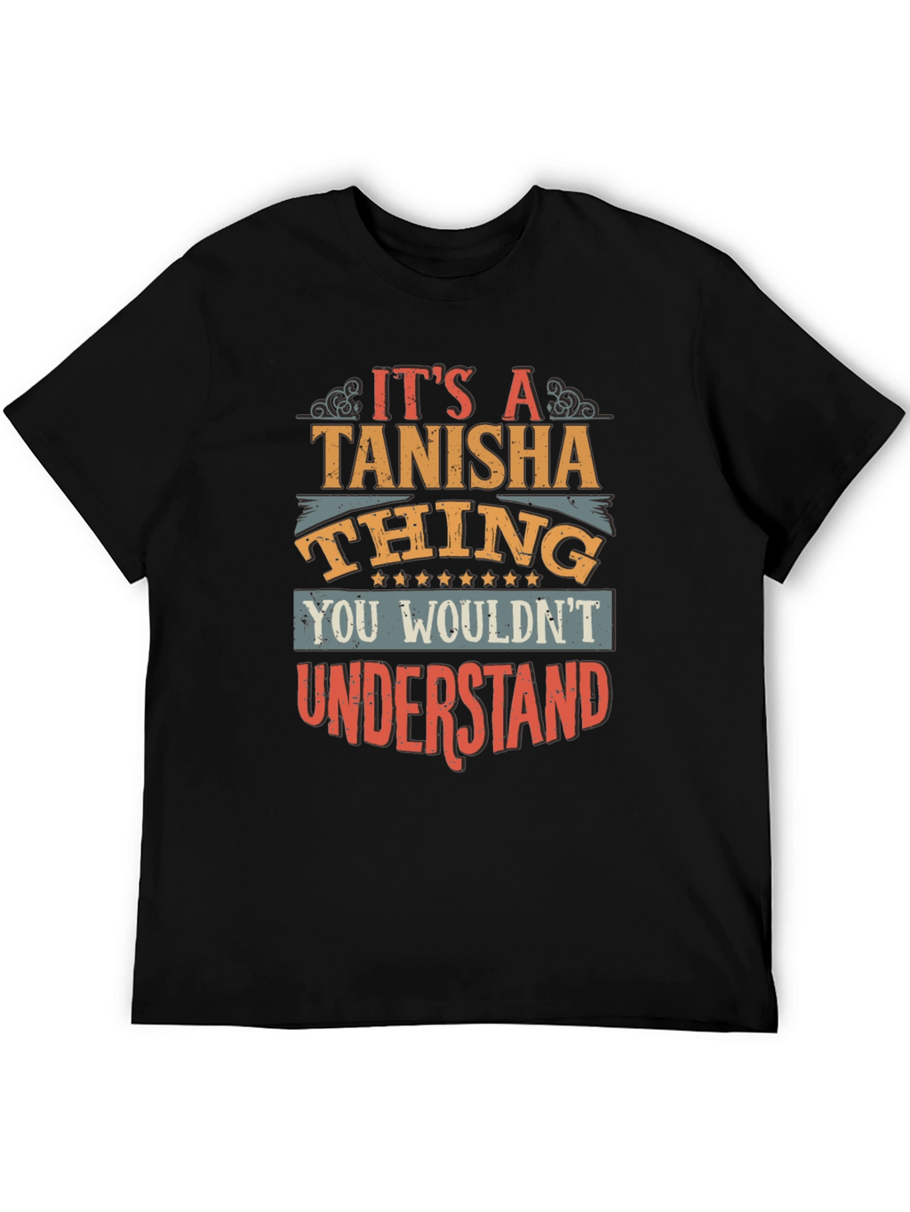 Its A Tanisha Thing T-Shirt