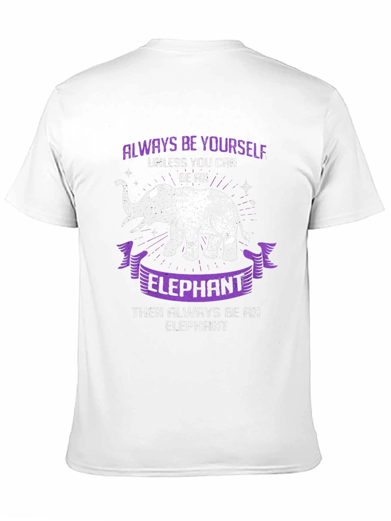 Always Be Yourself Unless Elephant T-Shirt