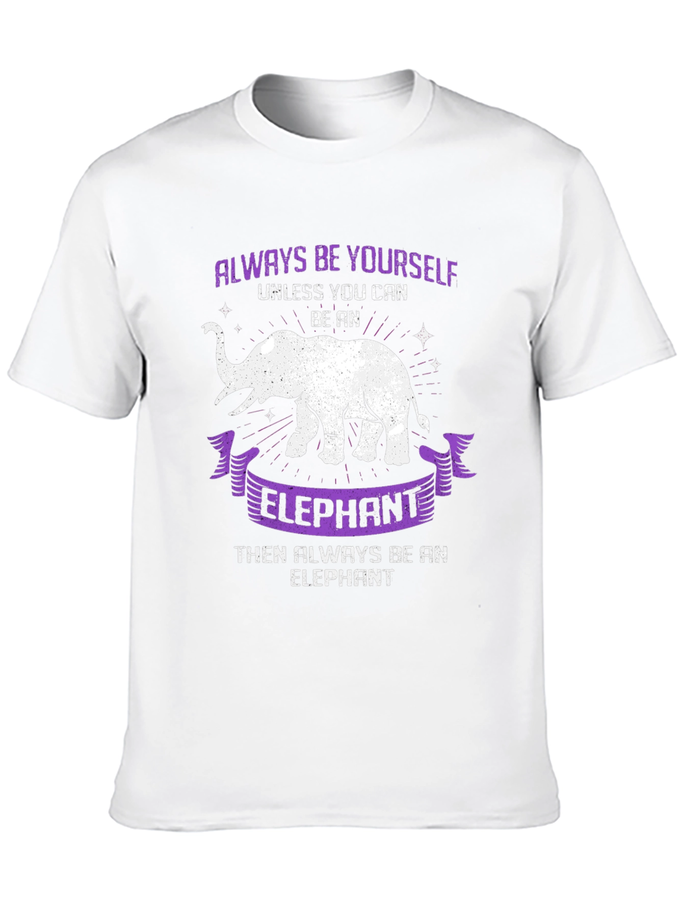Always Be Yourself Unless Elephant T-Shirt