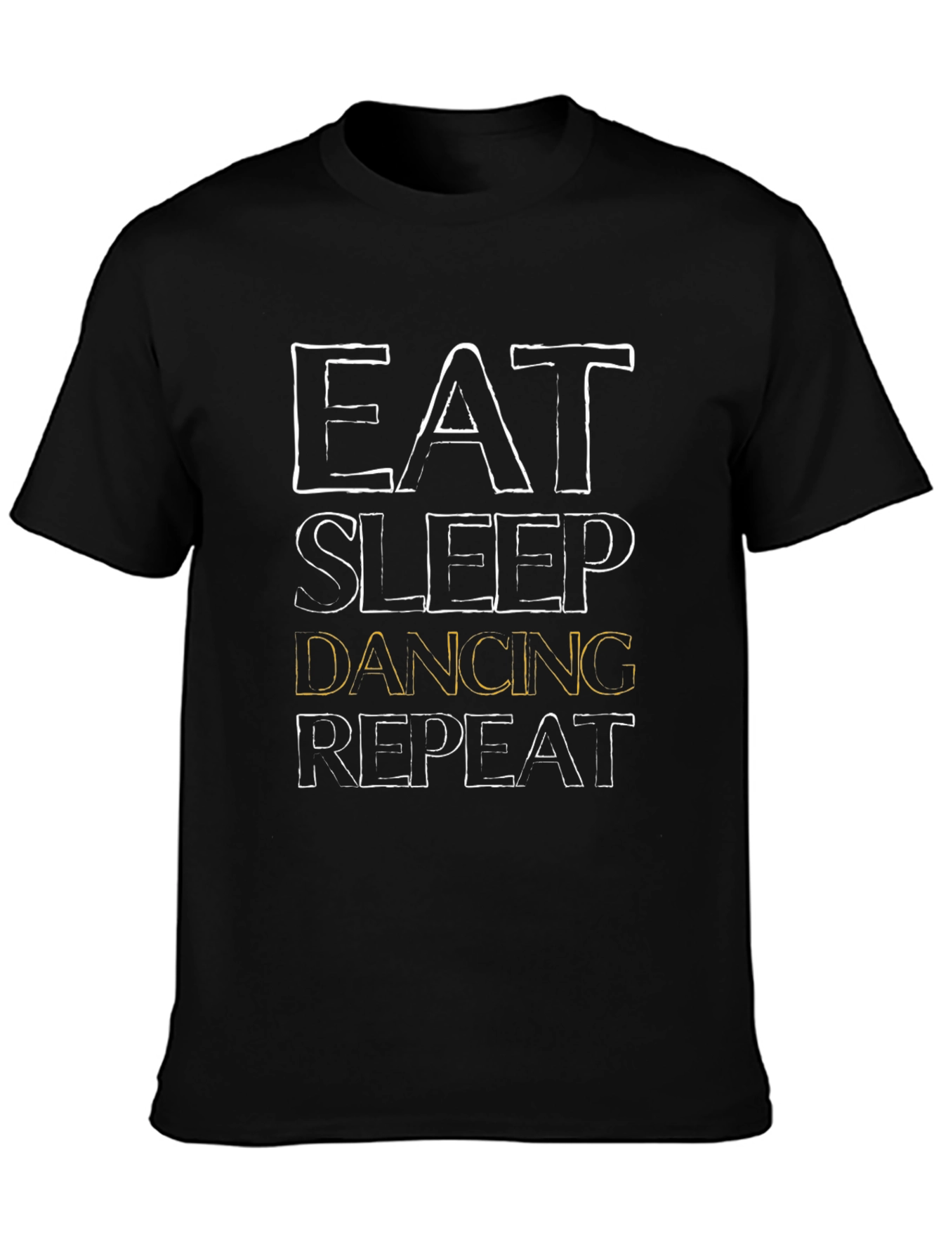 Eat Sleep Dancing Repeat T-Shirt