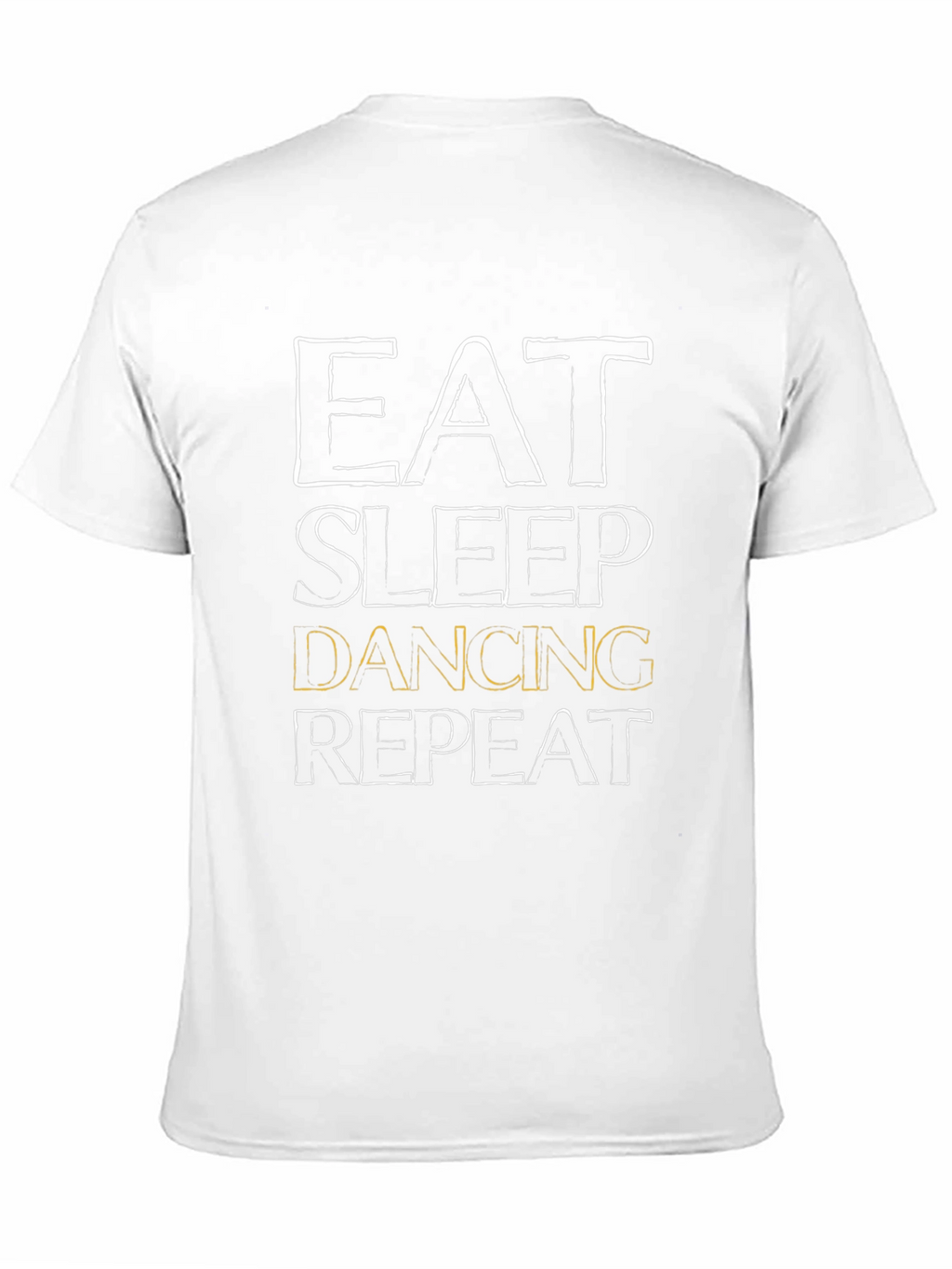 Eat Sleep Dancing Repeat T-Shirt