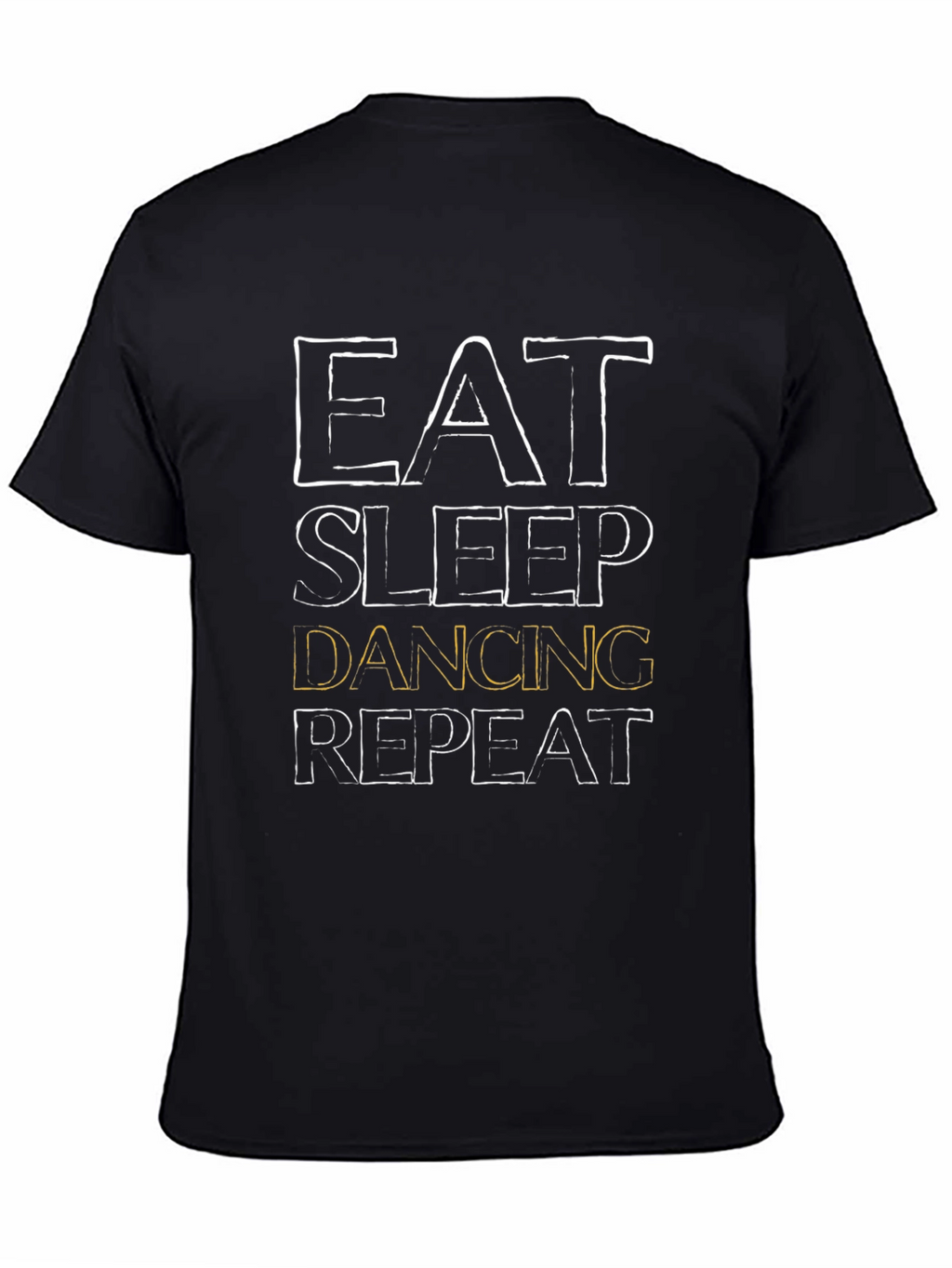 Eat Sleep Dancing Repeat T-Shirt