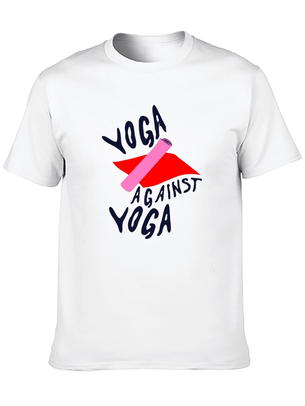 Yoga Against Yoga T-Shirt