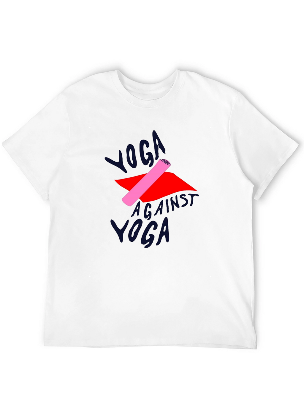 Yoga Against Yoga T-Shirt
