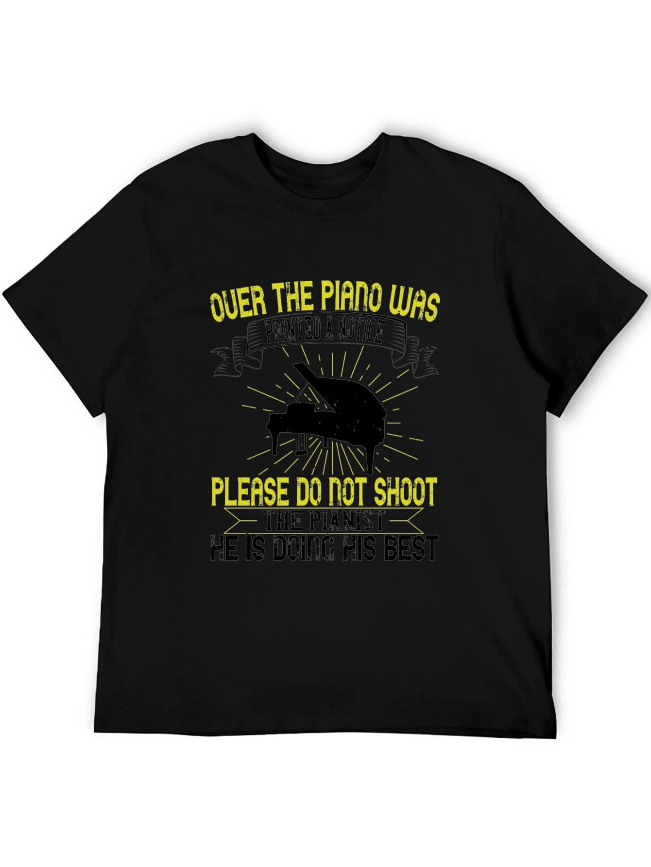 Piano Player T-Shirt - Please Do Not Shoot the Pianist