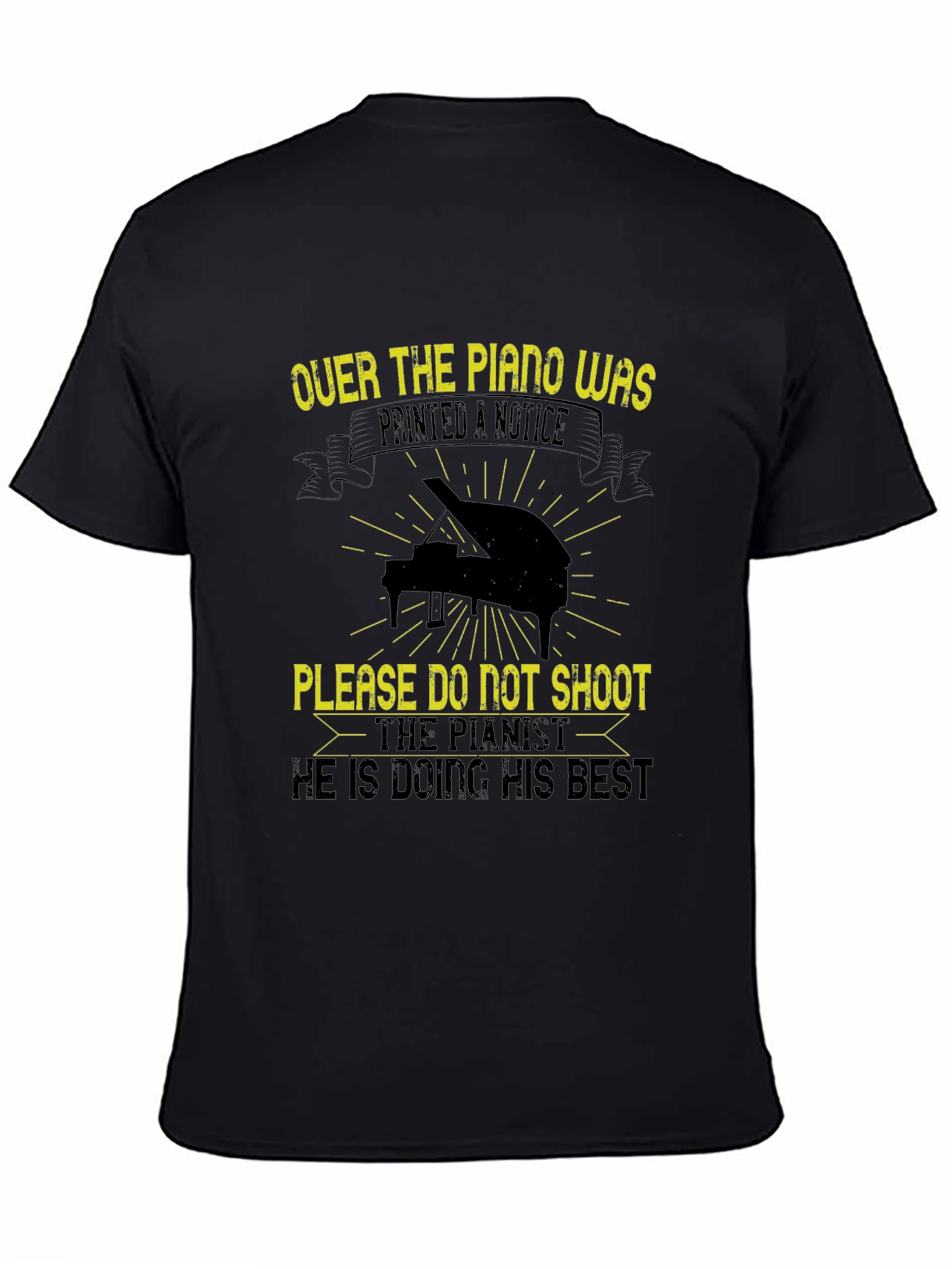 Piano Player T-Shirt - Please Do Not Shoot the Pianist