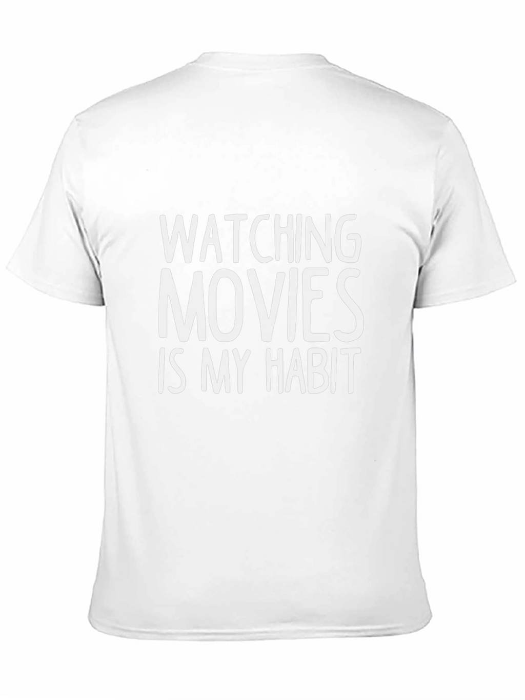 Watching Movies Is My Habit Graphic Tee