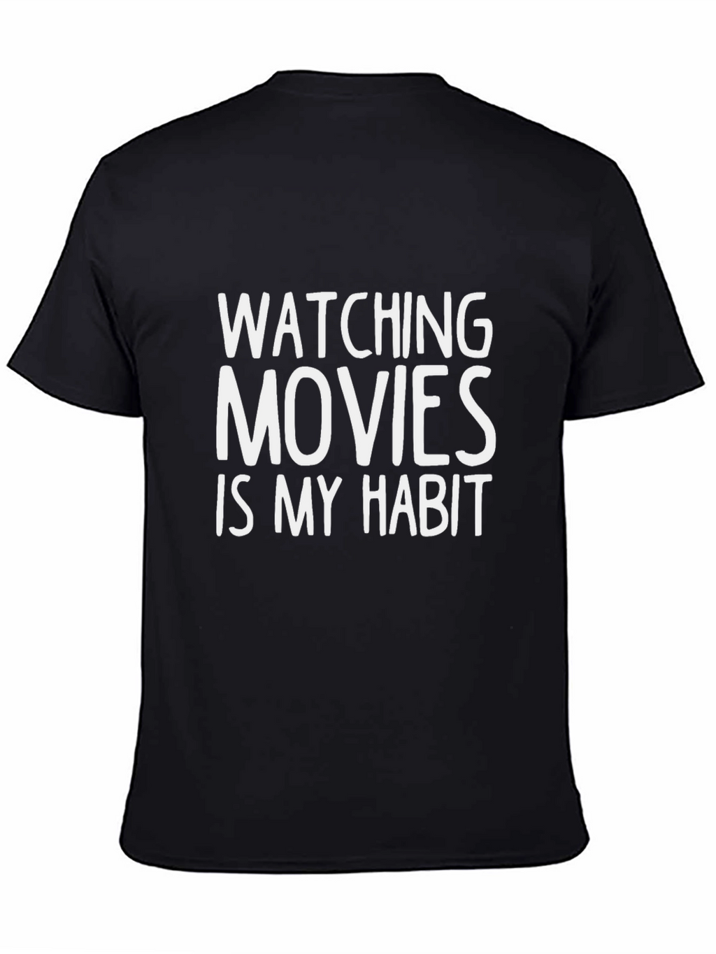 Watching Movies Is My Habit Graphic Tee