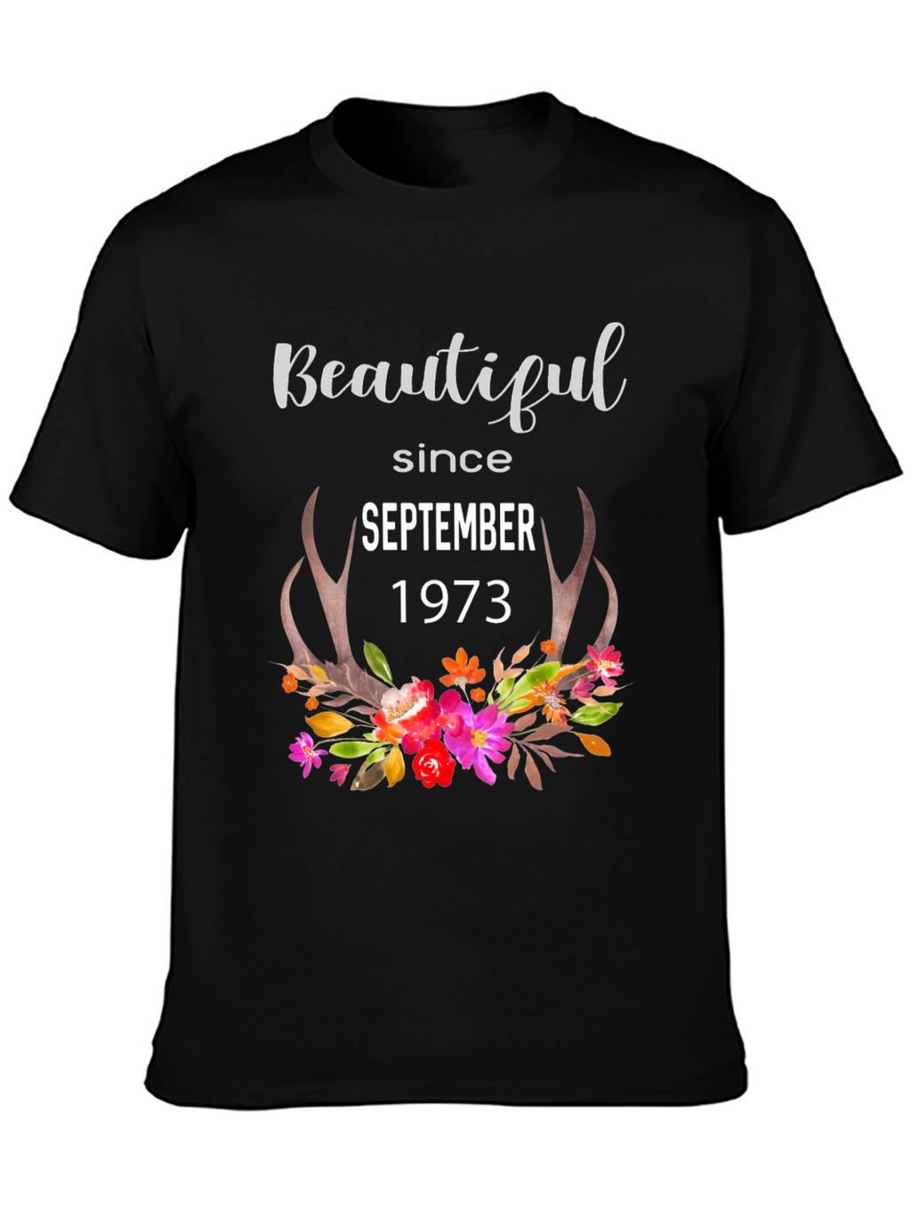 Beautiful Since September 1973 Floral Antler T-Shirt