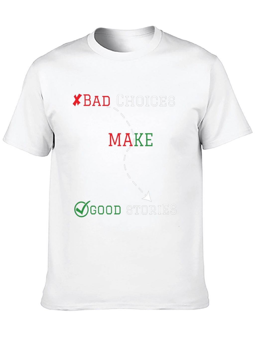 Bad Choices Good Stories Black Graphic Tee