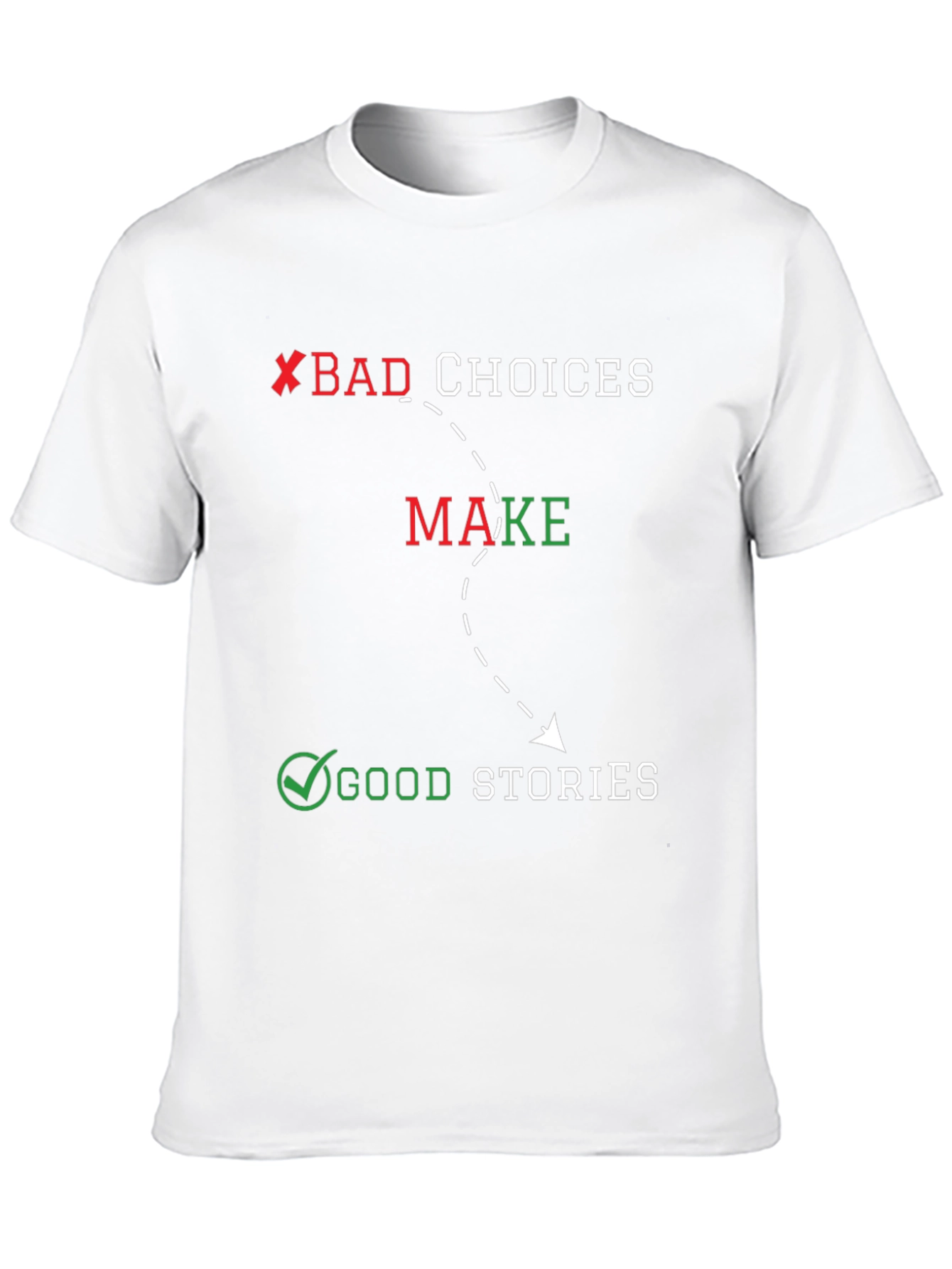 Bad Choices Good Stories Black Graphic Tee