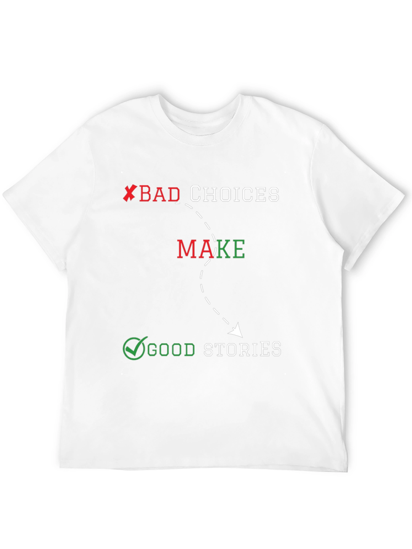 Bad Choices Good Stories Black Graphic Tee