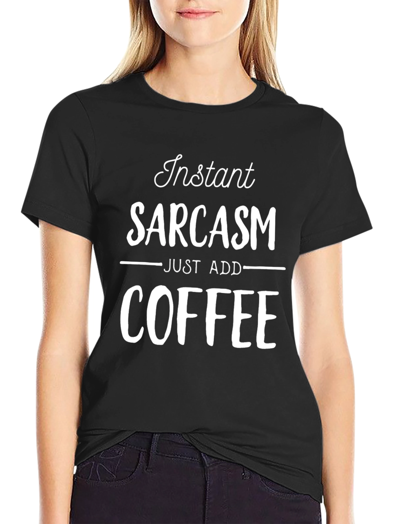 Instant Sarcasm Coffee T-Shirt