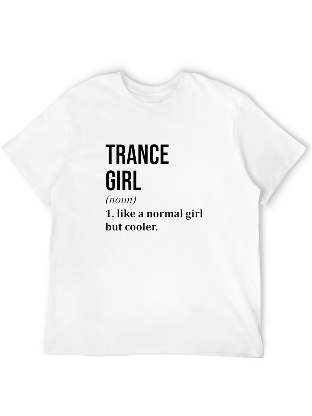 Trance Girl Definition Black T-Shirt