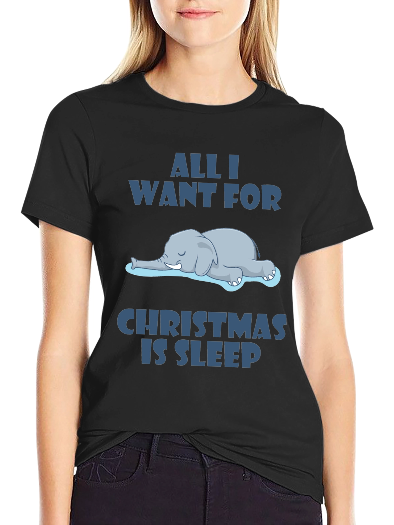 All I Want For Christmas Sleep T-Shirt Funny Elephant Graphic Tee