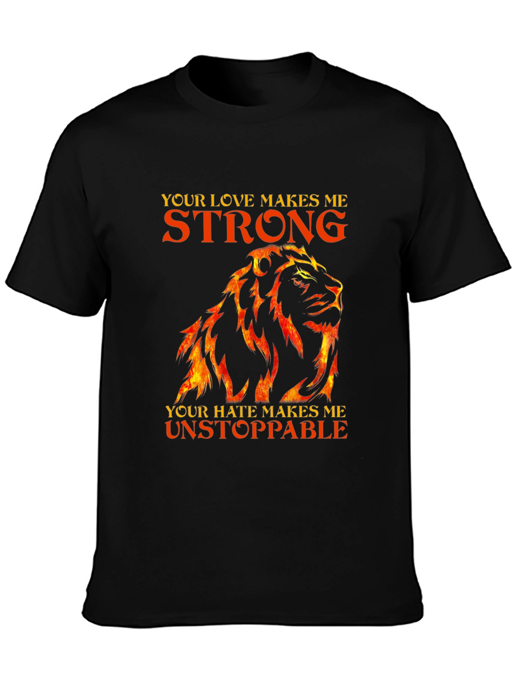 Lion Love Hate Graphic T-Shirt - Strong Unstoppable