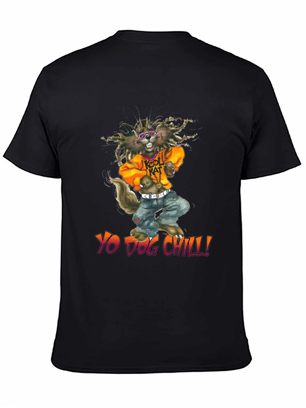 Yo Dog Chill T-Shirt