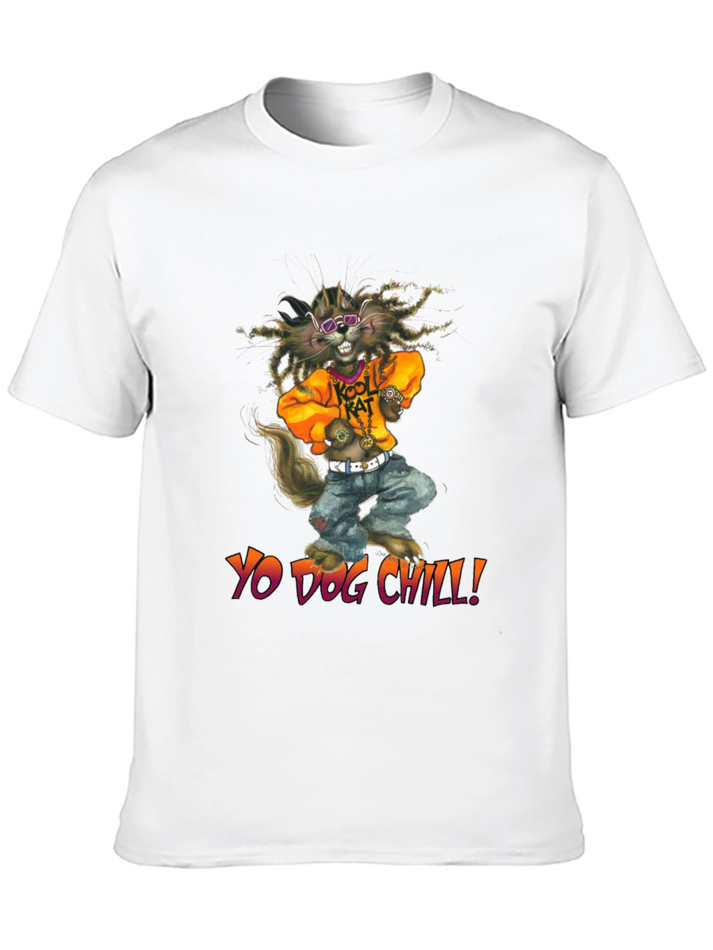 Yo Dog Chill T-Shirt