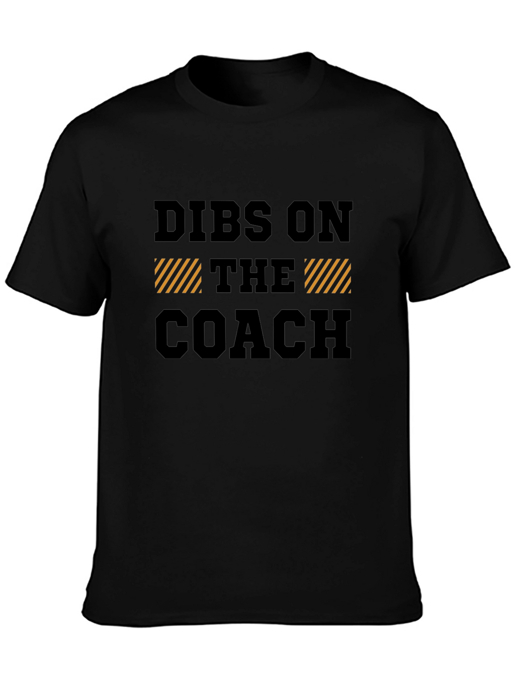Dibs on The Coach Graphic Tee