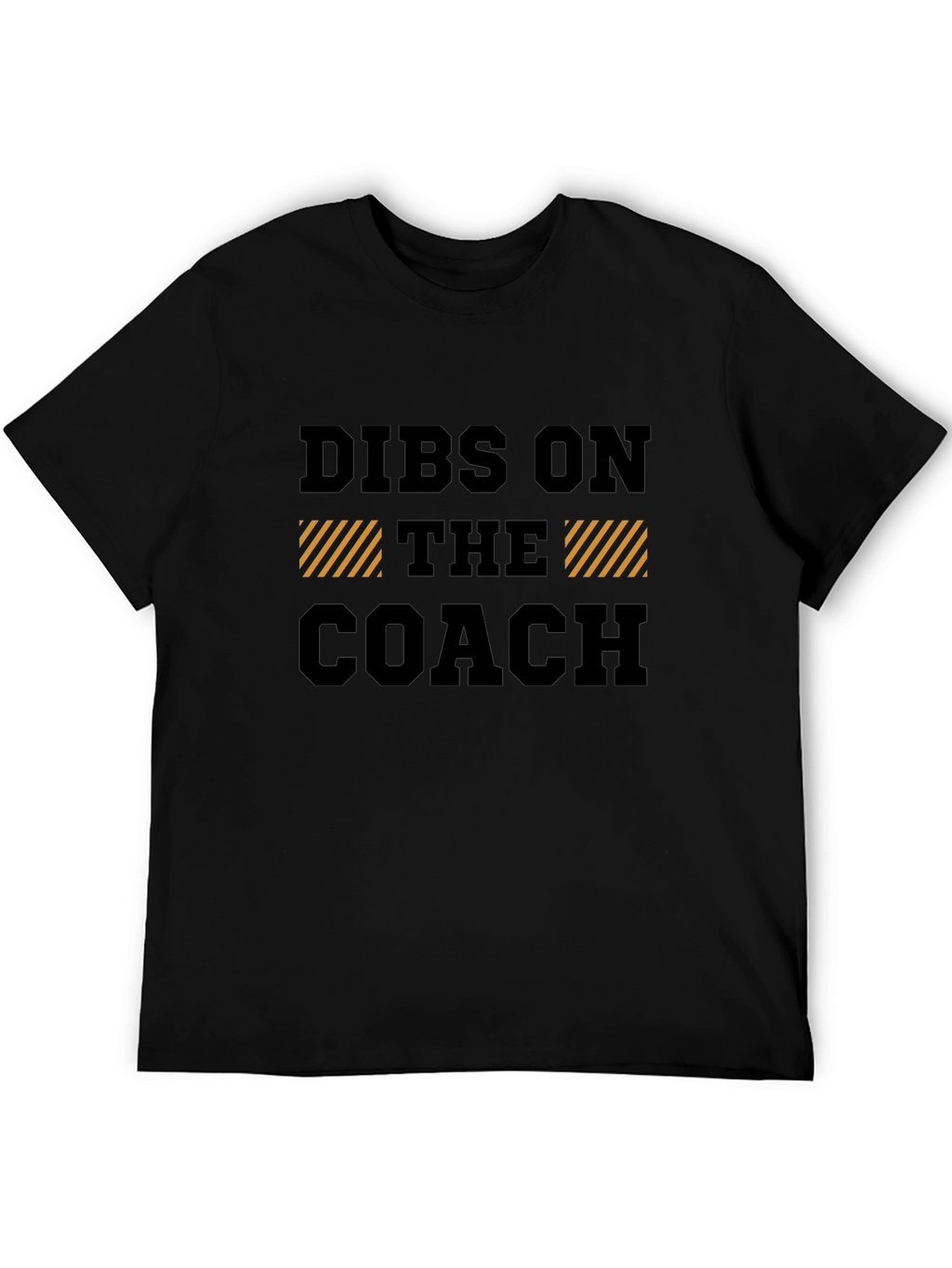 Dibs on The Coach Graphic Tee